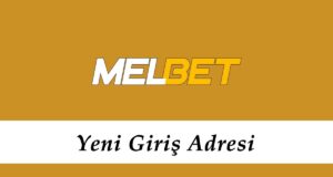 Melbet223750 Yeni Giriş - Melbet Mobil Giriş - Melbet 223750