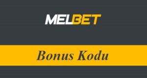 Melbet Bonus Kodu