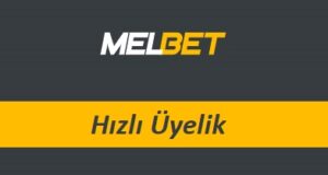 Melbet Hızlı Üyelik