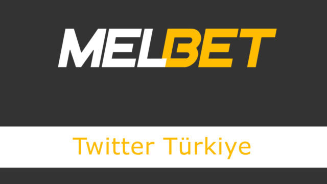 melbet twitter türkiye