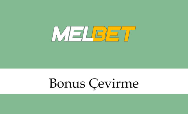 melbetbonusçevirme