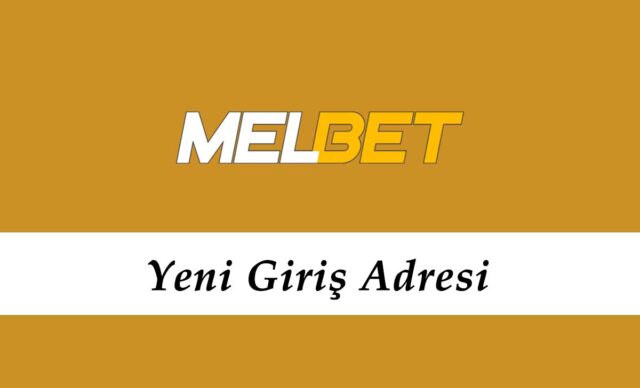 Melbet2 Yeni Giriş Adresi - Melbet 2 Adresi