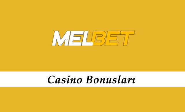 Melbet Casino Bonusları