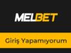 Melbet Giriş Yapamıyorum
