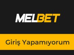 Melbet Giriş Yapamıyorum