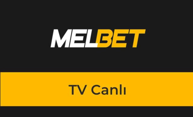 Melbet TV Canlı