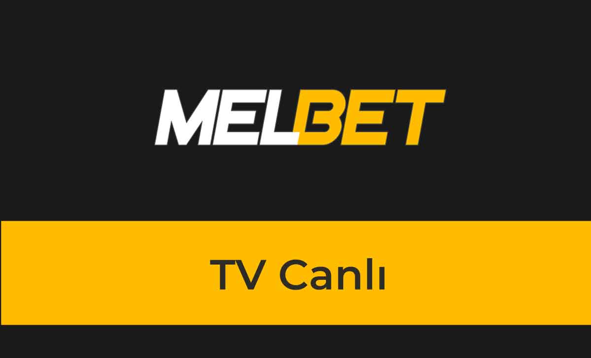Melbet TV Canlı